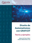 Diseño de automatismos con GRAFCET: Teoría y ejemplos