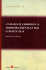 Los planes de igualdad en la administración pública tras el RD-Ley 6/2019