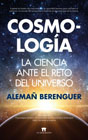 Cosmología: La Ciencia ante el reto del Universo