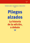 Pliegos alzados: la historia de la edición, a debate