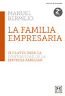 La familia empresaria: 21 claves para la continuidad de la empresa familiar