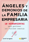 Ángeles y demonios de la empresa familiar: 10 herramientas que ayudan a la continuidad de la empresa familiar