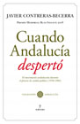 Cuando Andalucía despertó: el movimiento andalucista durante el proceso de cambio político (1976-1982)