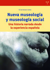 Nueva museología y museología social: Una historia narrada desde la experiencia española