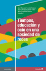 Tiempos, educación y ocio en una sociedad de redes