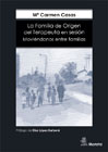 La Familia de Origen del Terapeuta en sesión: Moviéndonos entre familias