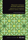 Educación inclusiva: lecciones aprendidas: Experiencias con estudiantes, profesores, familias y directivos