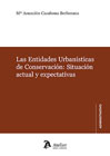 Las Entidades Urbanísticas de Conservación: Situación actual y expectativas