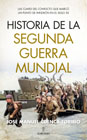 Historia de la Segunda Guerra Mundial: Las claves del conflicto que marcó un punto de inflexión en el siglo XX