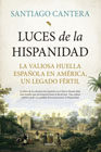 Luces de la Hispanidad: la valiosa huella española en América, un legado fértil