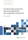 El desarrollo temporal del procedimiento de inspección tributaria