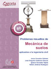 Problemas resueltos de mecánica de suelos aplicados a la ingeniería civil