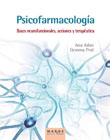 Psicofarmacología: Bases neurofuncionales, acciones y terapéutica