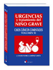 Urgencias y tratamiento del niño grave: Casos clínicos comentados XI