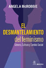 El desmantelamiento del feminismo: género, cultura y cambio social