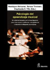 Psicología del aprendizaje musical: Un sistema basado en la investigación para dar mayor confianza, competencia y deleite al intérprete de música