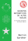 Secretos matemáticos de altos vuelos: Los extraños encuentros del Doctor Matrix