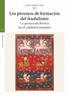 Los procesos de formación del feudalismo: La península ibérica en el contexto europeo