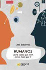 Humanos: Las 10 cosas que la IA jamás hará por ti