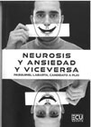 Neurosis y ansiedad y viceversa