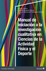 Manual de inciciación a la investigación cualitativa en Ciencias de la Actividad física y el Deporte