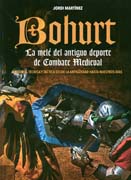 Bohurt: La melé del antiguo combate medieval