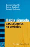 Habla signada: para alumnos no verbales