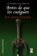 Antes de que los cuelguen: la primera ley: libro II