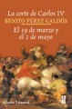 La corte de Carlos IV: el 19 de marzo y el 2 de mayo