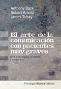 El arte de la comunicación con pacientes muy graves: entre la honestidad, la empatía y la esperanza