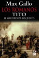 Los Romanos, Tito: el martirio de los judíos