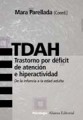 TDAH, trastorno por déficit de atención e hiperactividad: de la infancia a la edad adulta