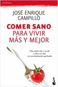 Comer sano para vivir más y mejor: cómo añadir años a tu vida y vida a tus años con una alimentación equilibrada