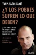 ¿Y los pobres sufren lo que deben?: ¿Cómo hemos llegado hasta aquí y por qué necesitamos un plan B para Europa?