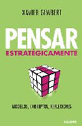 Pensar estratégicamente: modelos, conceptos y reflexiones