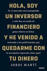 Hola, soy un inversor financiero y he venido a quedarme con tu dinero: Sí, el mercado está manipulado y sólo hay un modo de ganar dinero en bolsa: imitando a los profesionales que lo manipulan (aprende cómo aquí)