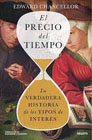 El precio del tiempo: La verdadera historia de los tipos de interés