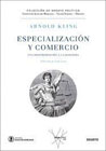 Especialización y comercio: Una reintroducción a la economía