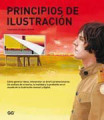 Principios de ilustración: cómo generar ideas, interpretar un brief y promocionarse : análisis de la teoría, la realidad y la profesión en el mundo de la ilustración manual y digital