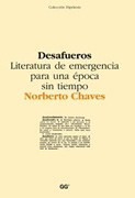 Desafueros: literatura de emergencia para una epoca sin tiempo