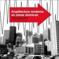 Arquitectura moderna en zonas sísmicas