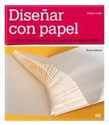 Diseñar con papel: técnicas y posibilidades del papel en el diseño gráfico