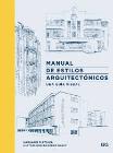 Manual de estilos arquitectónicos: Una guía visual