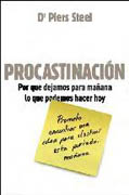 Procrastinación: por que dejamos para mañana lo que podemos hacer hoy