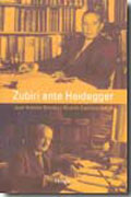 Zubiri ante Heidegger