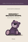 Ideología y maltrato infantil: Estudio histórico-comparativo