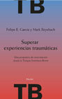 Superar experiencias traumáticas: Una propuesta de intervención desde la Terapia Sistémica Breve