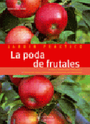 La poda de frutales: cómo y cuándo podar cada especie, plantas más sanas, más bellas y con floraciones más abundantes