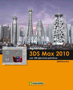 Aprender 3DS Max 2010 con 100 ejercicios prácticos