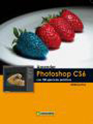 Aprender Photoshop CS6 con 100 ejercicios prácticos